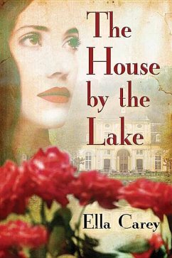 The House by the Lake - Carey, Ella