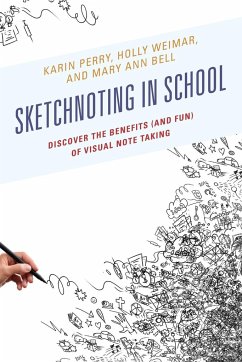 Sketchnoting in School - Perry, Karin; Weimar, Holly; Bell, Mary Ann