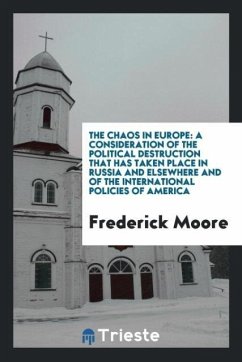 The Chaos in Europe - Moore, Frederick