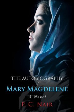 The Autobiography of Mary Magdelene - Nair, P. C.