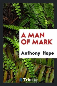 A Man of Mark - Hope, Anthony