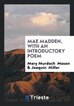 Mae Madden, with an Introductory Poem