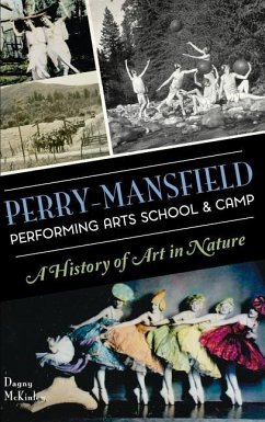 Perry-Mansfield Performing Arts School & Camp: A History of Art in Nature - McKinley, Dagny