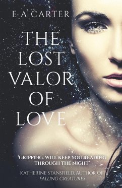 The Lost Valor of Love - Carter, E A