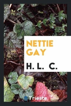 Nettie Gay - C., H. L.