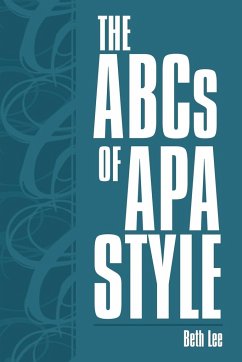 The ABCs of APA Style - Lee, Beth