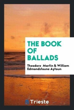 The Book of Ballads - Martin, Theodore; Aytoun, William Edmondstoune
