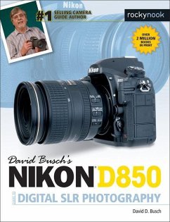 David Busch's Nikon D850 Guide to Digital Slr Photography - Busch, David D.