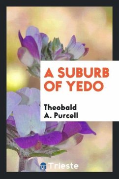 A Suburb of Yedo - A. Purcell, Theobald