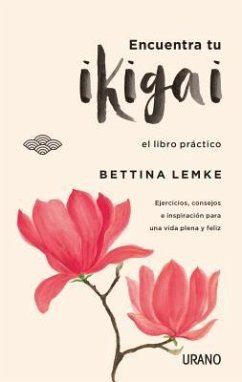 Encuentra Tu Ikigai - Lemke, Bettina