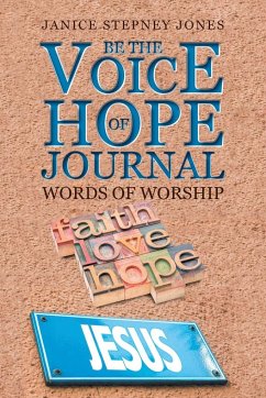 Be The Voice of Hope Journal - Stepney Jones, Janice