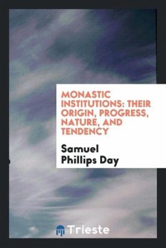 Monastic Institutions - Day, Samuel Phillips