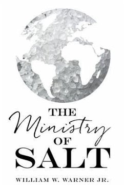 The Ministry of Salt - Warner, William W.