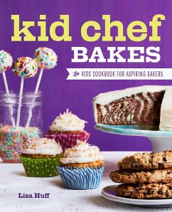 Kid Chef Bakes - Huff, Lisa