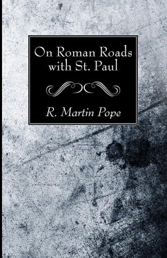 On Roman Roads with St. Paul - Pope, R Martin