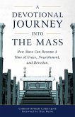 A Devotional Journey Into the Mass