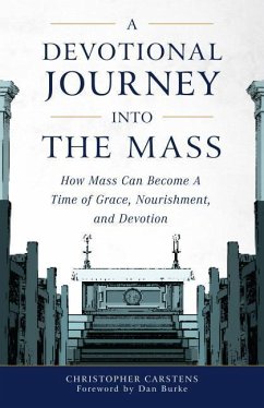 A Devotional Journey Into the Mass - Carstens, Christopher