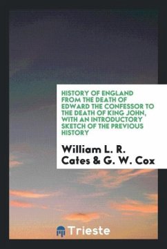History of England from the Death of Edward the Confessor to the Death of King John, with an Introductory Sketch of the Previous History
