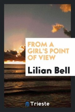 From a Girl's Point of View - Bell, Lilian