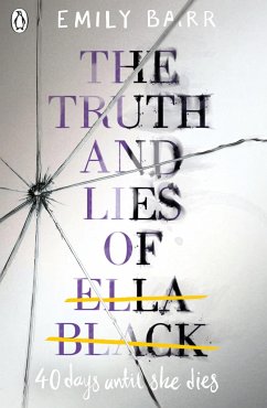 The Truth and Lies of Ella Black - Barr, Emily