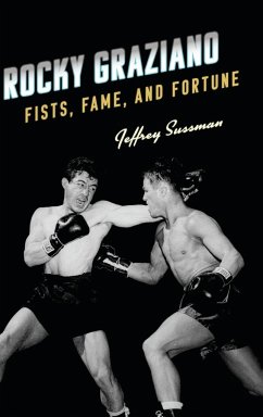 Rocky Graziano - Sussman, Jeffrey