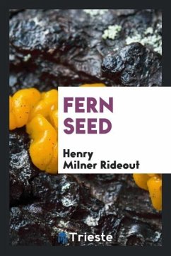 Fern Seed - Rideout, Henry Milner