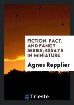 Fiction, Fact, and Fancy Series; Essays in Miniature