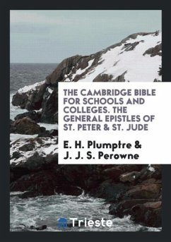 The Cambridge Bible for Schools and Colleges. The General Epistles of St. Peter & St. Jude
