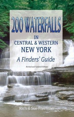 200 Waterfalls in Central and Western New York - Freeman, Rich And Sue