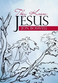 They Knew Jesus - Boswell, Jon