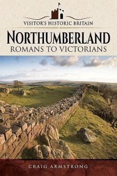 Visitors' Historic Britain: Northumberland - Armstrong, Craig