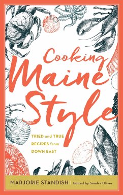 Cooking Maine Style: Tried and True Recipes from Down East - Oliver, Sandra