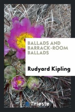 Ballads and Barrack-Room Ballads - Kipling, Rudyard