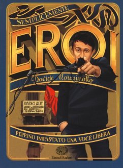Peppino Impastato, una voce libera - Morosinotto, Davide