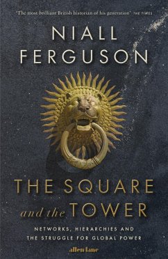 The Square and the Tower - Ferguson, Niall