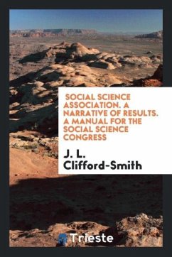 Social Science Association. A Narrative of Results. A Manual for the Social Science Congress