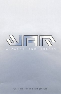 WaR: Wizards and Robots - will.i.am;Johnson, Brian David