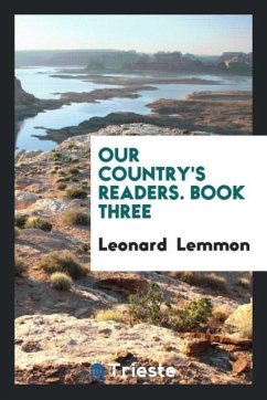 Our Country's Readers. Book Three - Lemmon, Leonard