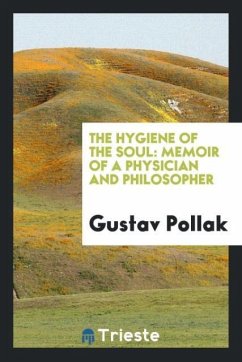 The Hygiene of the Soul - Pollak, Gustav