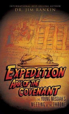 Expedition Ark of the Covenant - Rankin, Jim