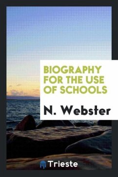 Cover Biography for the Use of Schools