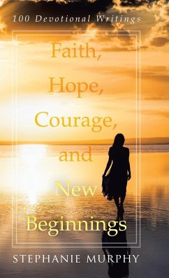 Faith, Hope, Courage, and New Beginnings