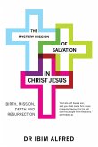 The Mystery Mission of Salvation in Christ Jesus