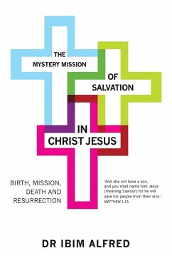 The Mystery Mission of Salvation in Christ Jesus