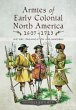 Armies of Early Colonial North America... - Bild 1