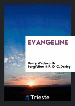 Evangeline - Longfellow, Henry Wadsworth; Darley, F. O. C.