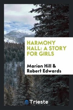 Harmony Hall - Hill, Marion; Edwards, Robert