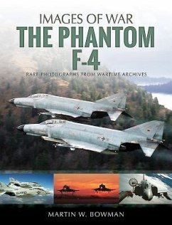 The Phantom F-4 - Bowman, Martin W.