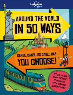 Lonely Planet Kids Around the World in 50 Ways - Smith, Dan