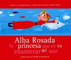 Alba Rosada, la princesa que es va enamorar del mar